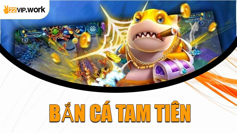 Bắn Cá Tam Tiên