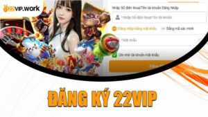 Đăng Ký 22VIP