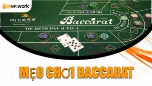 Mẹo Chơi Baccarat