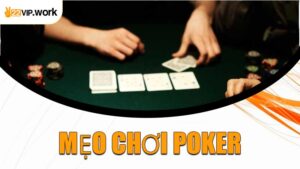 Mẹo Chơi Poker