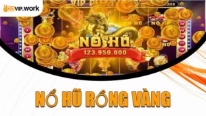 Nổ Hũ Rồng Vàng